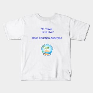 To Travel Is To Live (BLUE LETTERING) Kids T-Shirt